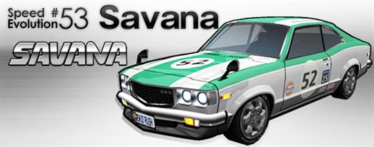 Speed Evolution #53～Savana～